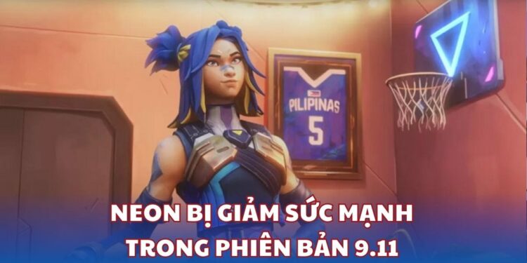 Neon chính thức bị giảm sức mạnh trong phiên bản Valorant 9.11
